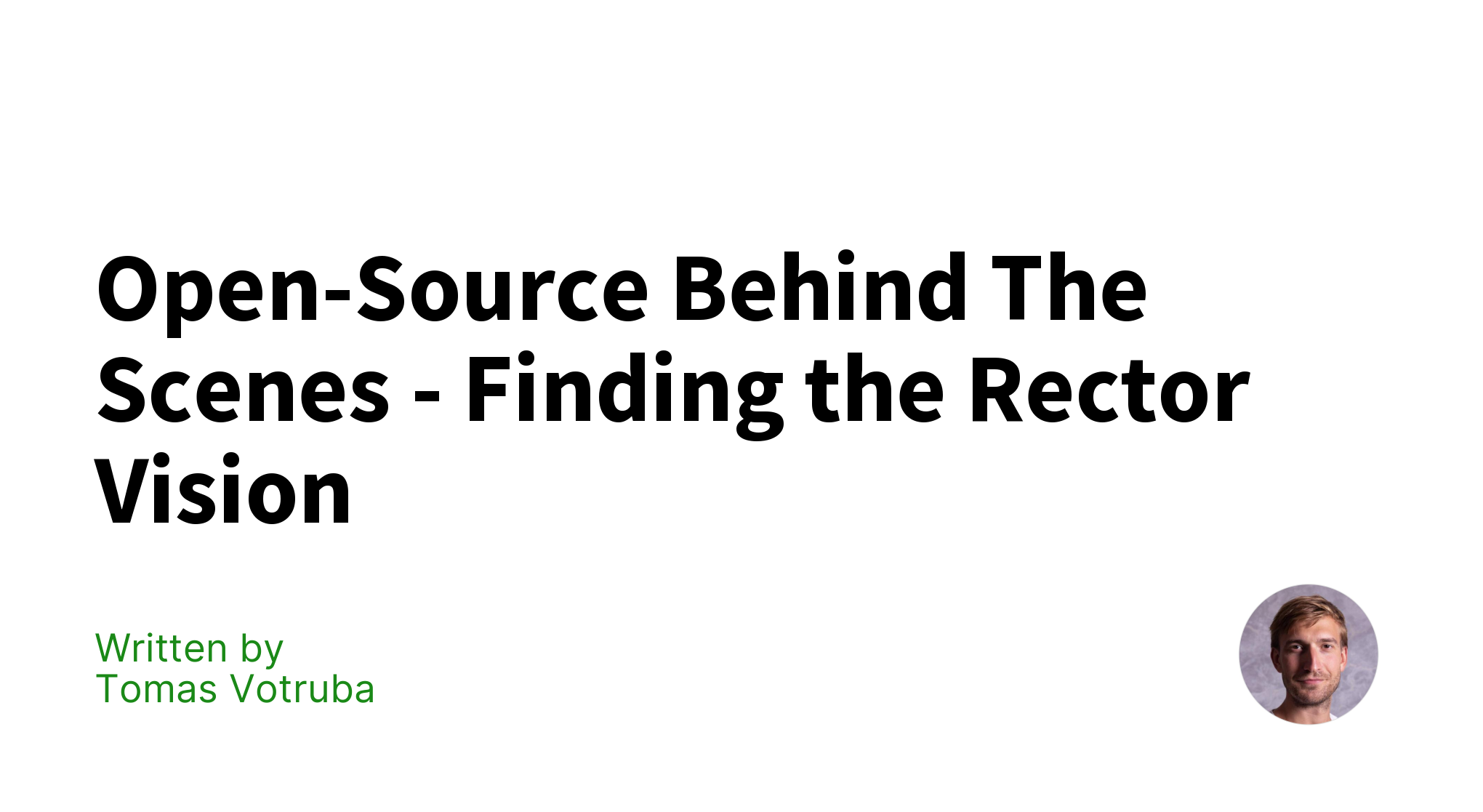 OpenSource Behind The Scenes Finding the Rector Vision Tomas Votruba